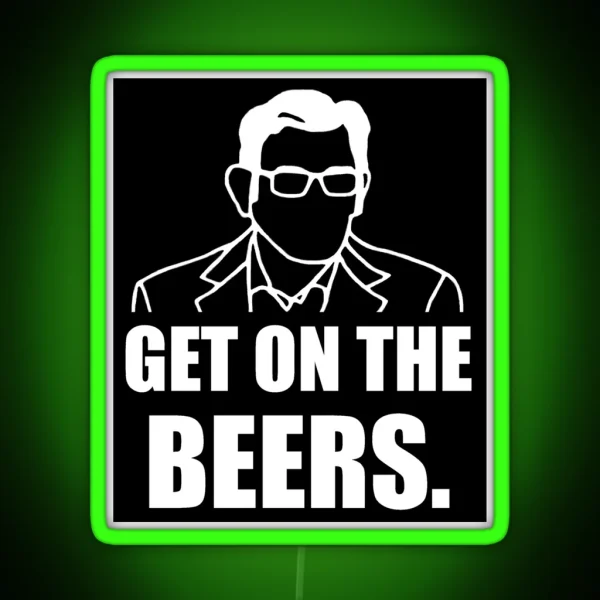 Get On The Beers White Print RGB Neon Sign