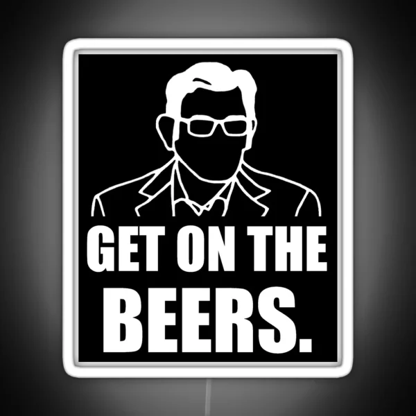 Get On The Beers White Print RGB Neon Sign
