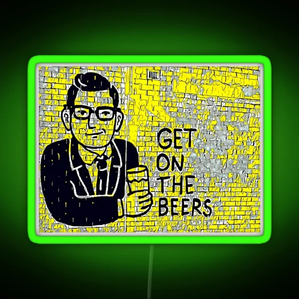 Get On The Beers With Dan Andrews RGB Neon Sign