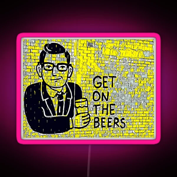 Get On The Beers With Dan Andrews RGB Neon Sign