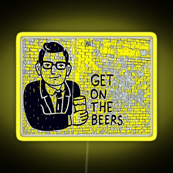 Get On The Beers With Dan Andrews RGB Neon Sign
