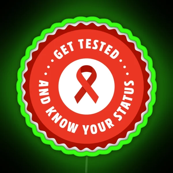 Get Tested And Know Your Status International RGB Neon Sign