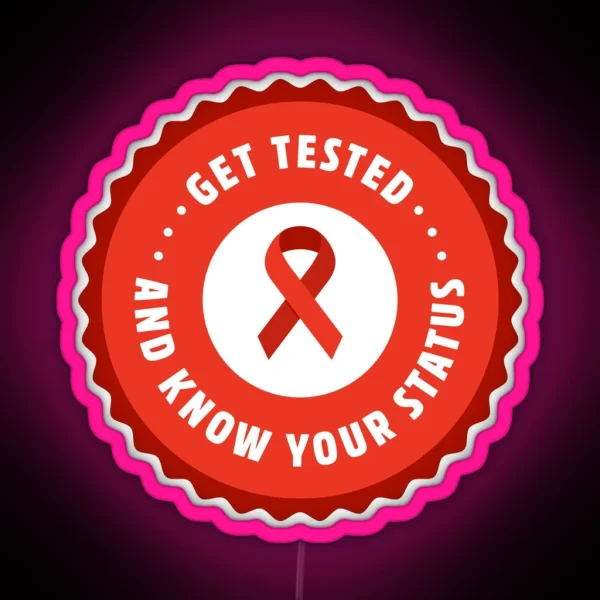 Get Tested And Know Your Status International RGB Neon Sign