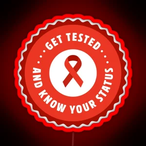 Get Tested And Know Your Status International HIV Testing Day RGB Neon Sign