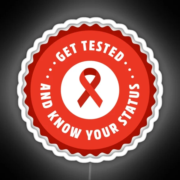 Get Tested And Know Your Status International RGB Neon Sign