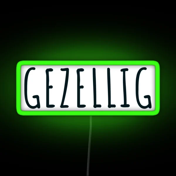 Gezellig Cozy Fun Lifestyle RGB Neon Sign