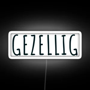 Gezellig Cozy Fun Lifestyle RGB Neon Sign