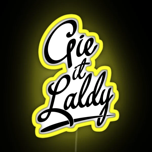 Gie It Laldy Glaswegian Glasgow Slang Dialect RGB Neon Sign