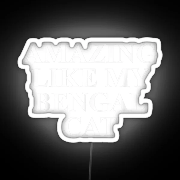 Gifts For Bengal Cat Owners RGB Neon Sign