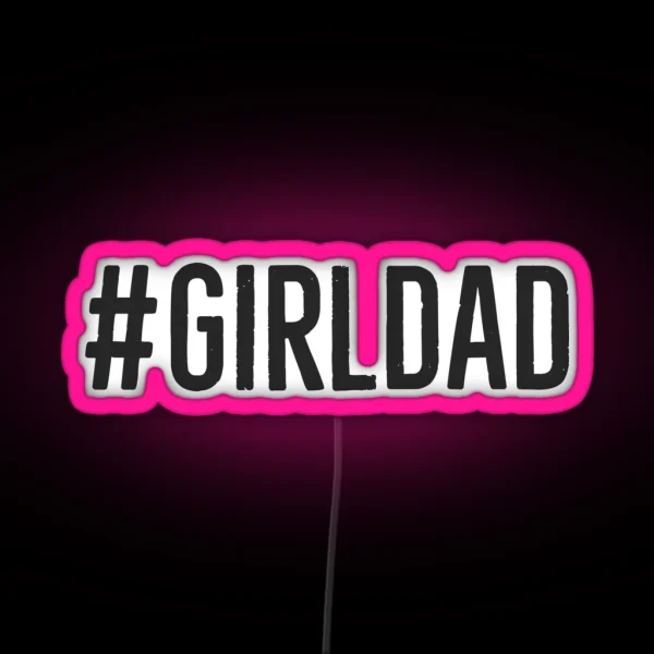 Girl Dad RGB Neon Sign