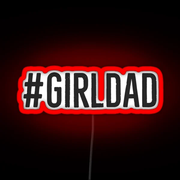 Girl Dad RGB Neon Sign