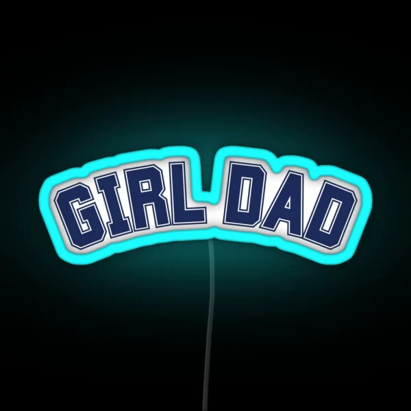 Girl Dad RGB Neon Sign