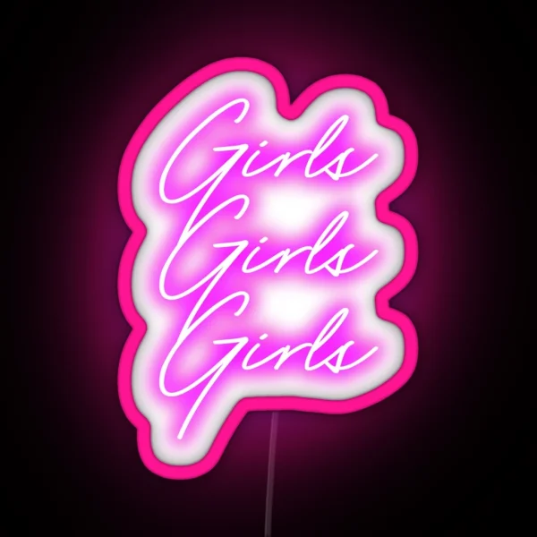 GIRLS GIRLS GIRLS RGB Neon Sign