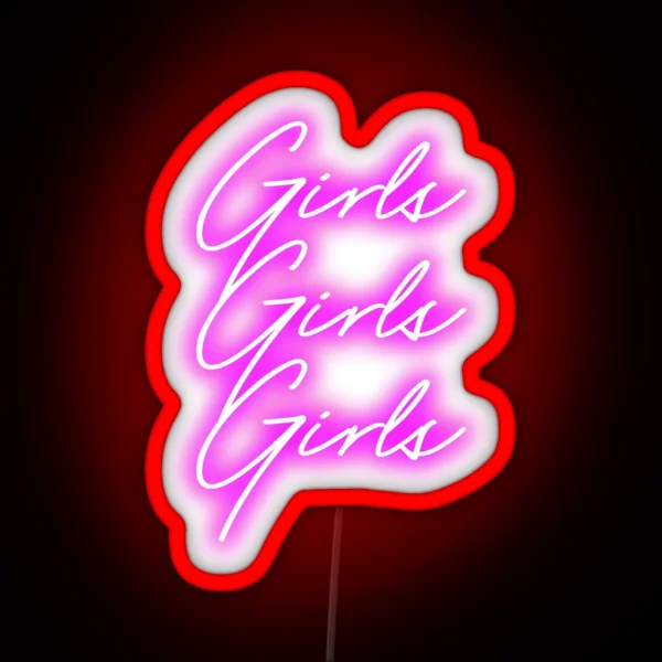 GIRLS GIRLS GIRLS RGB Neon Sign