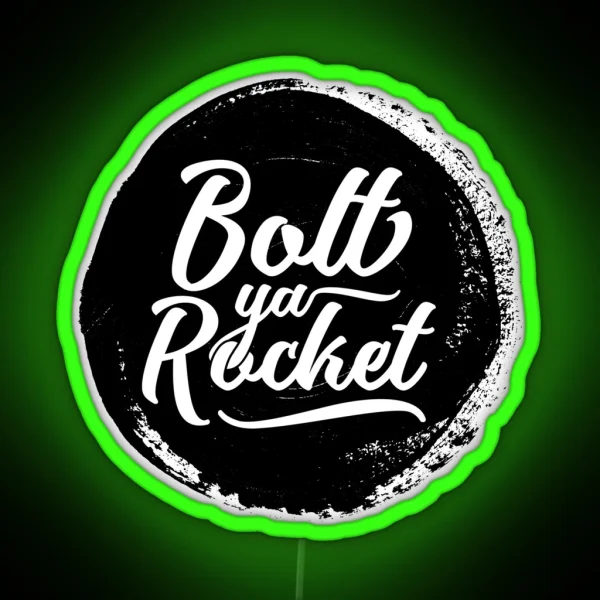 Glaswegian Glasgow Dialect Bolt Ya Rocket Slang RGB Neon Sign