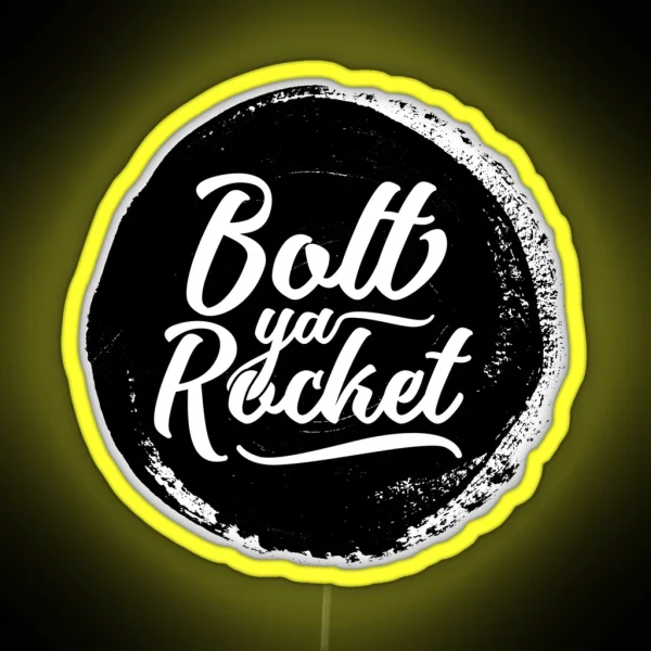 Glaswegian Glasgow Dialect Bolt Ya Rocket Slang RGB Neon Sign