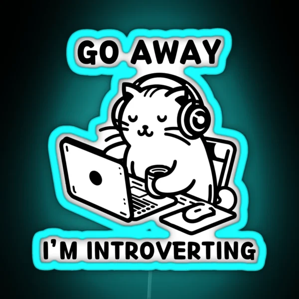 Go Away I M Introverting RGB Neon Sign