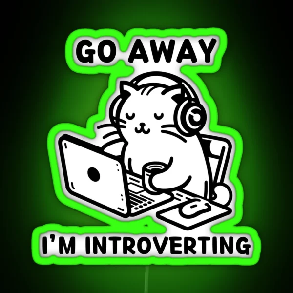 Go Away I M Introverting RGB Neon Sign