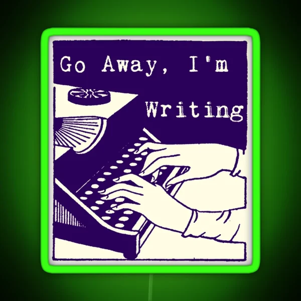 Go Away I M Writing Dark Blue Cream RGB Neon Sign