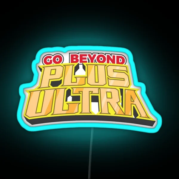 Go Beyond Plus Ultra RGB Neon Sign