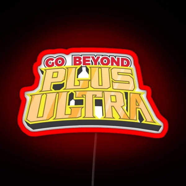 Go Beyond Plus Ultra RGB Neon Sign