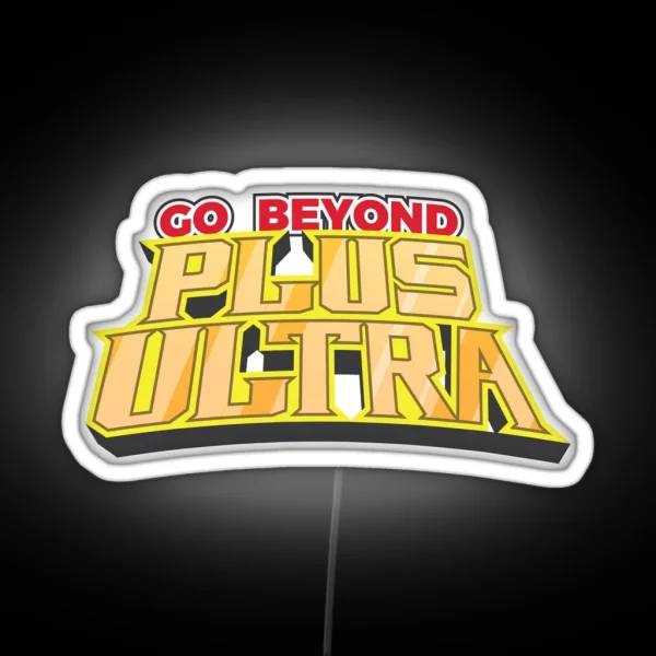 Go Beyond Plus Ultra RGB Neon Sign