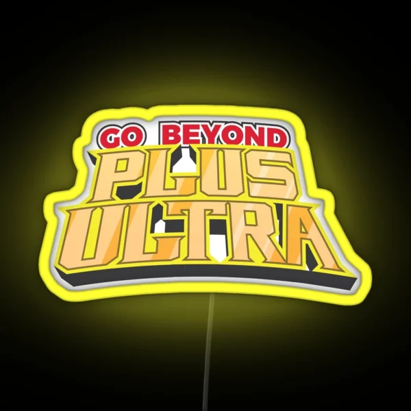 Go Beyond Plus Ultra RGB Neon Sign
