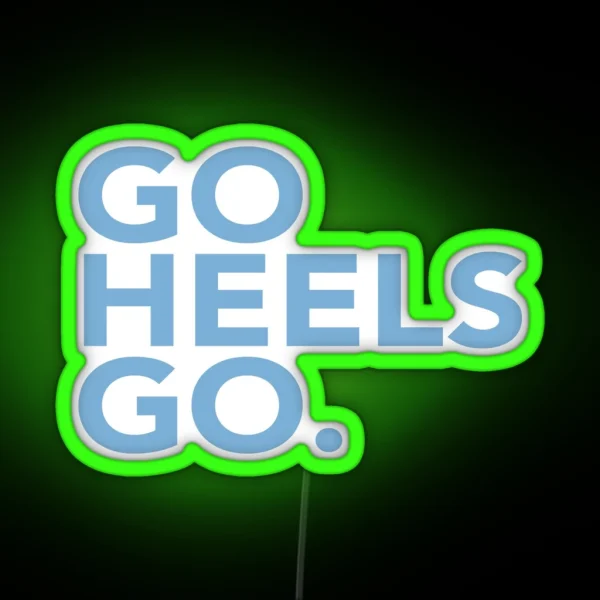 Go Heels Go RGB Neon Sign