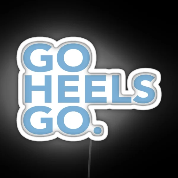 Go Heels Go RGB Neon Sign