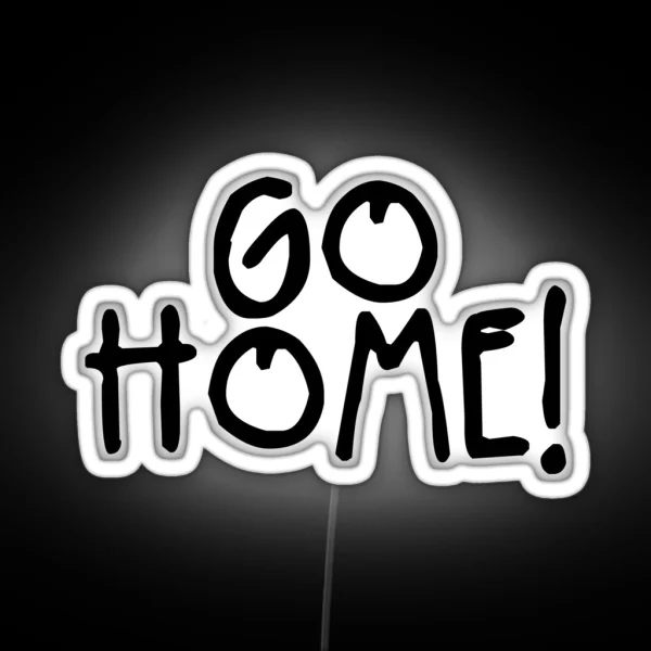 GO HOME Jay Z RGB Neon Sign