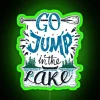 Go Jump In The Lake RGB Neon Sign - Image 4