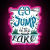 Go Jump In The Lake RGB Neon Sign - Image 6