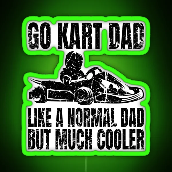 Go Kart Cart Racer Gokart Racing Accessories Kart Racer Apparel RGB Neon Sign