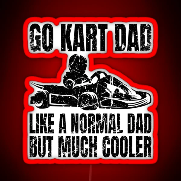 Go Kart Cart Racer Gokart Racing Accessories Kart Racer Apparel RGB Neon Sign