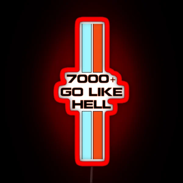 Go Like Hell 7000 RGB Neon Sign