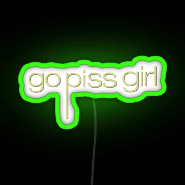 Go Piss Girl RGB Neon Sign