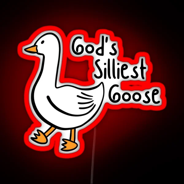 God S Silliest Goose RGB Neon Sign