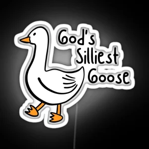 God S Silliest Goose RGB Neon Sign