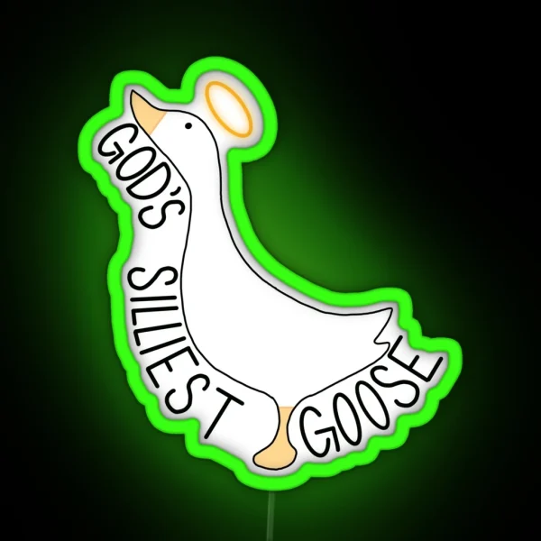 God S Silliest Goose RGB Neon Sign