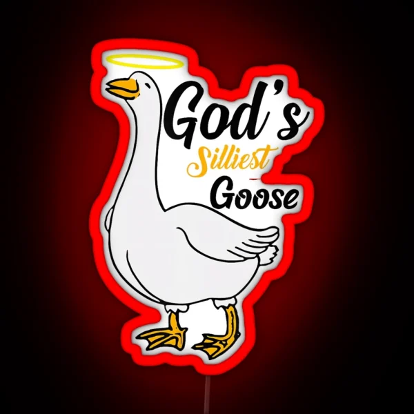 Gods Silliest Goose Bird Animal Goose Honk Memes Lovers RGB Neon Sign