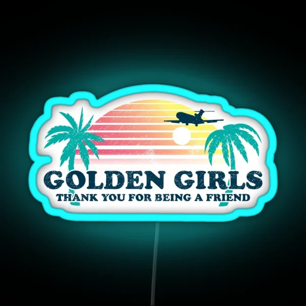 Golden Girls RGB Neon Sign
