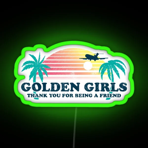 Golden Girls RGB Neon Sign