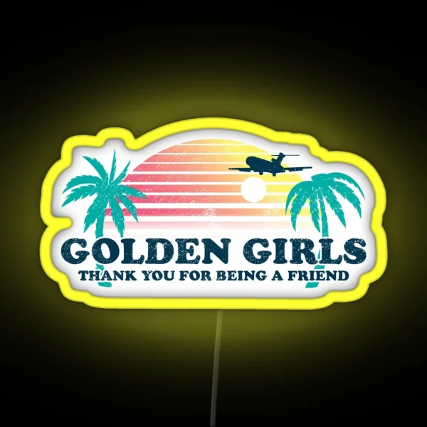 Golden Girls RGB Neon Sign