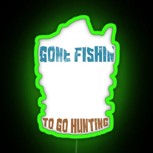 Gone Fishin Huntin RGB Neon Sign