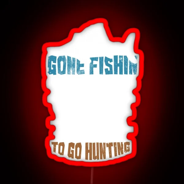 Gone Fishin Huntin RGB Neon Sign