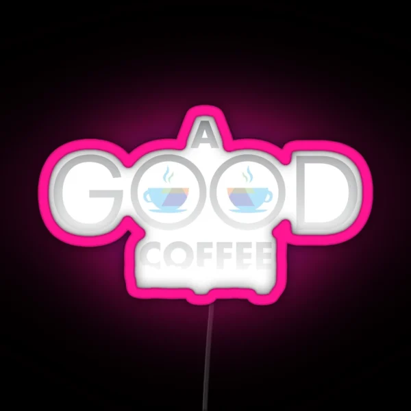 Good Coffee Morning Ritual Quote Day RGB Neon Sign