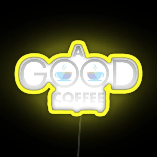 Good Coffee Morning Ritual Quote Day RGB Neon Sign