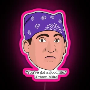 Good Life Prison Mike RGB Neon Sign