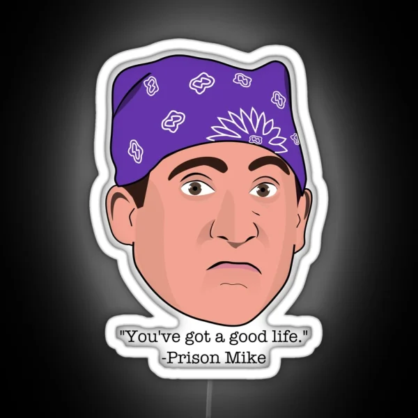 Good Life Prison Mike RGB Neon Sign