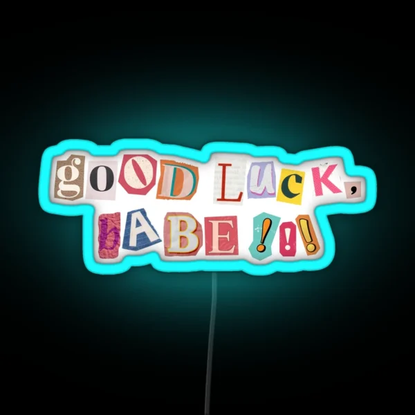 Good Luck Babe Chappell Roan Lyric RGB Neon Sign